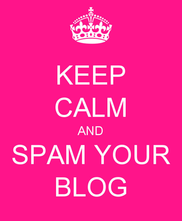keep-calm-and-spam-your-blog-3